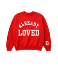 Already Loved. – Limited Edition Sweatshirt