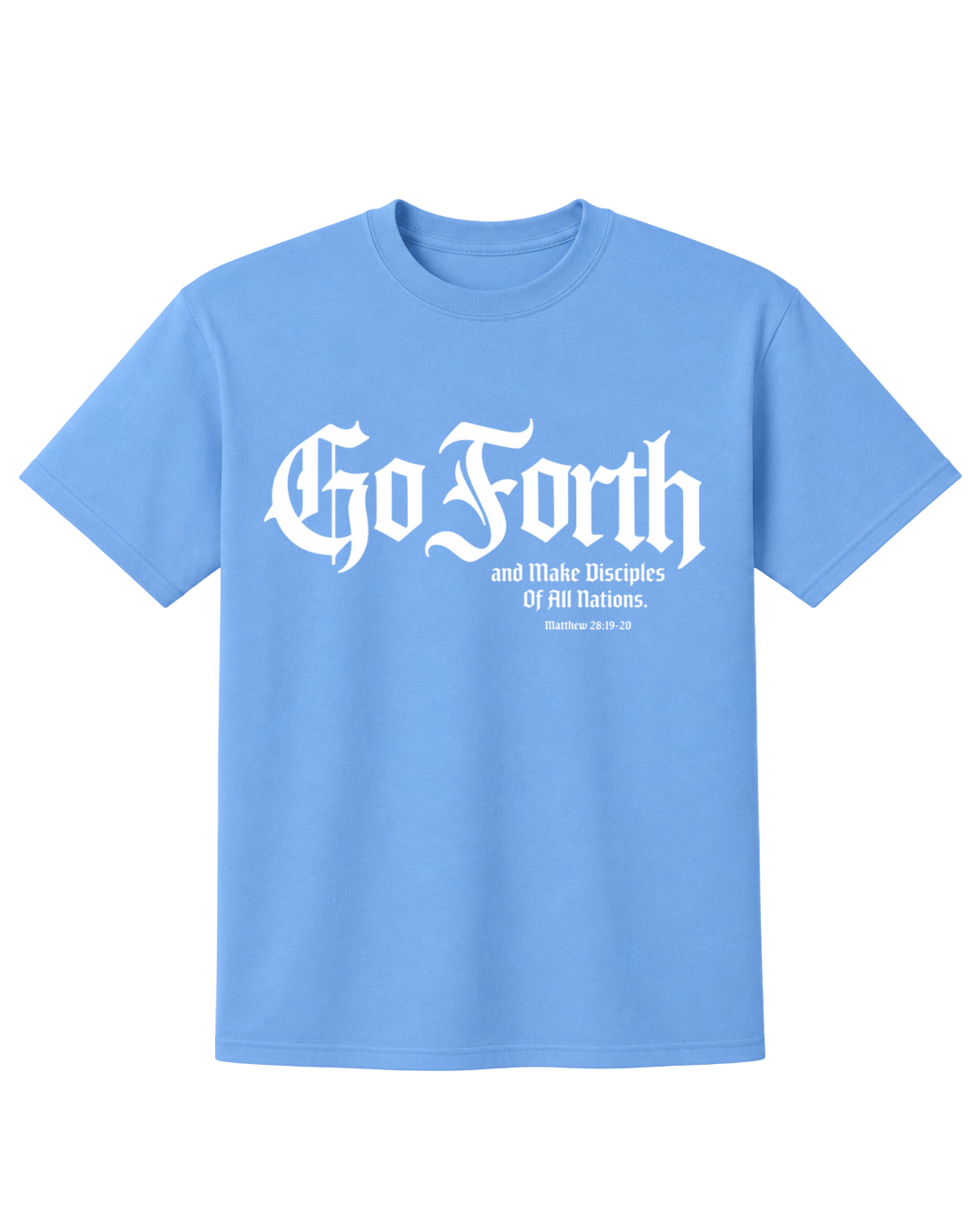 Go Forth (Carolina Blue)