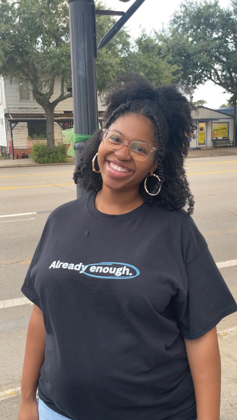 Already Enough Streetwear Graphic Tee