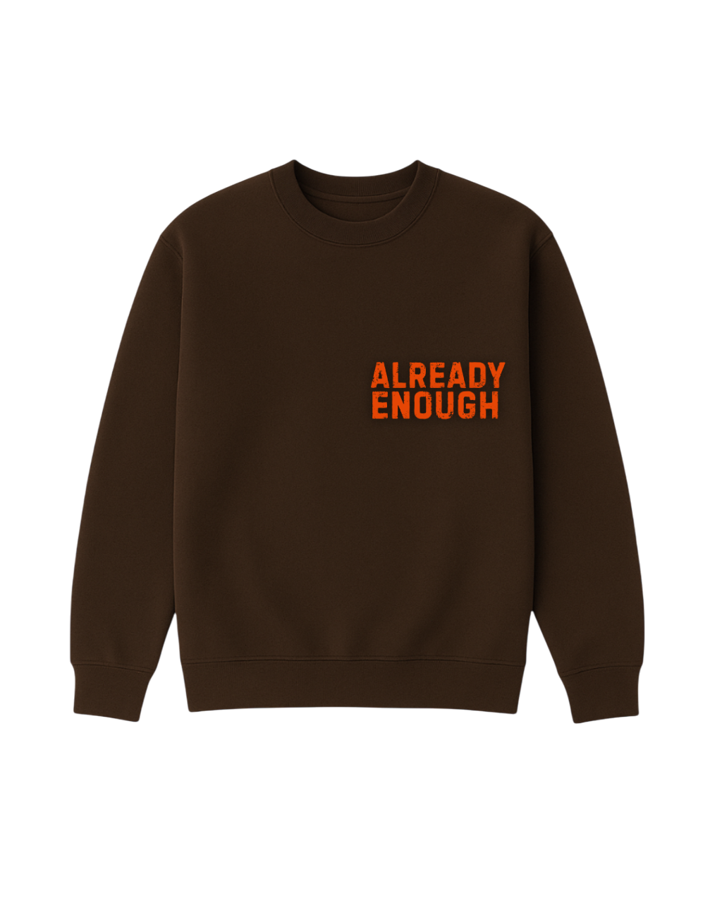 Already Enough Crewneck