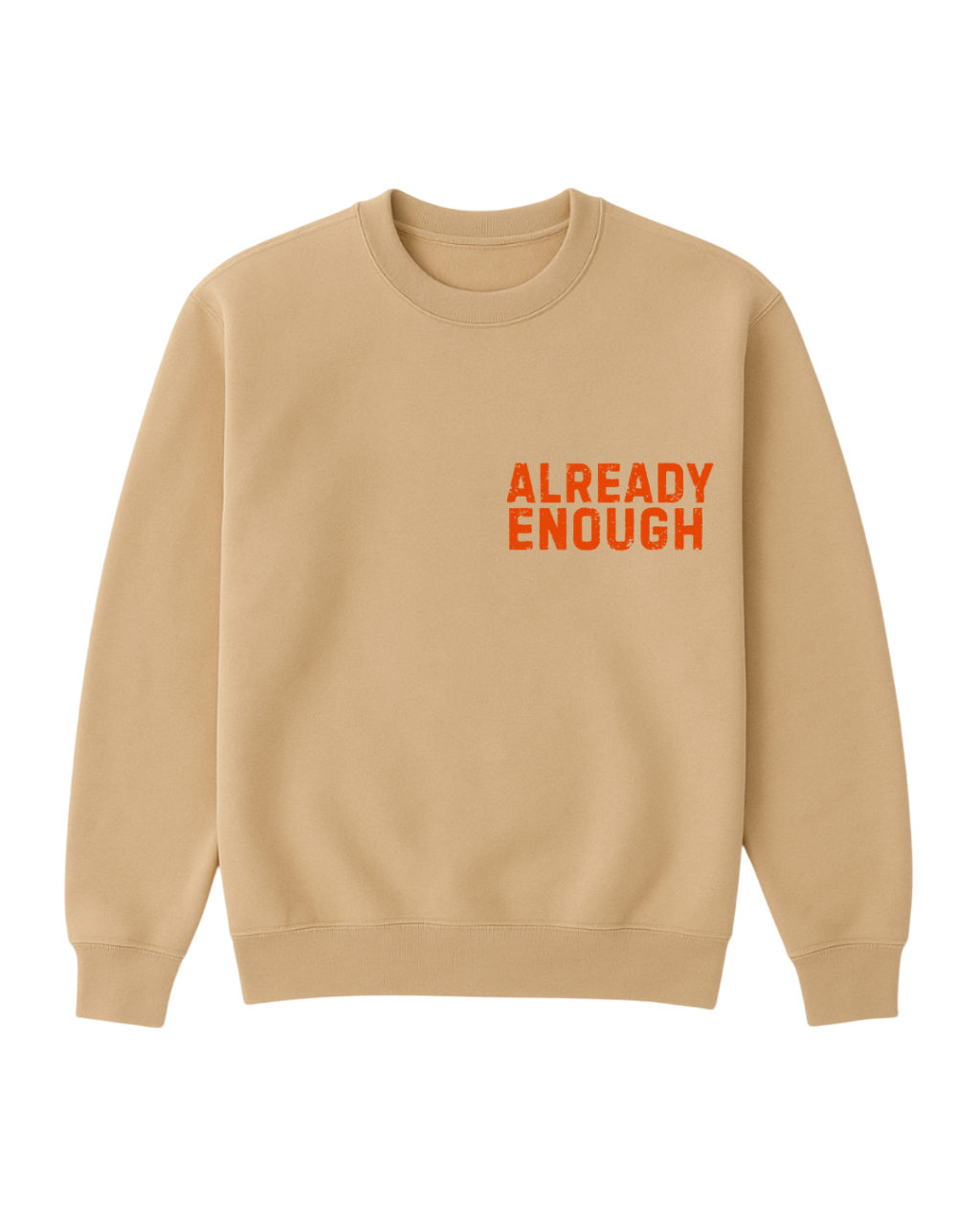 Already Enough Crewneck