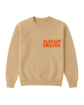 Already Enough Crewneck